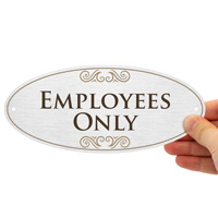 Industrial-style employees only sign