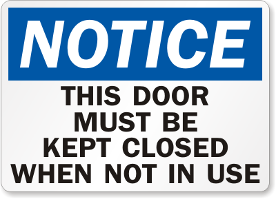 Kept Close Not In Use Signs, Door Gate Signs, SKU: S-0982