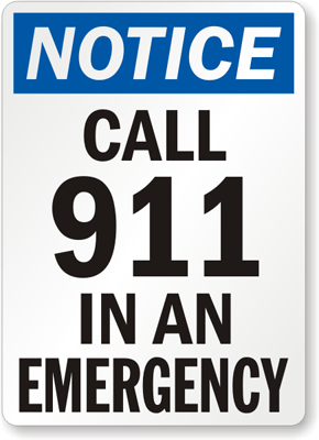 In Case of Emergency Signs, Dial 911 Signs & Break Glass Signs