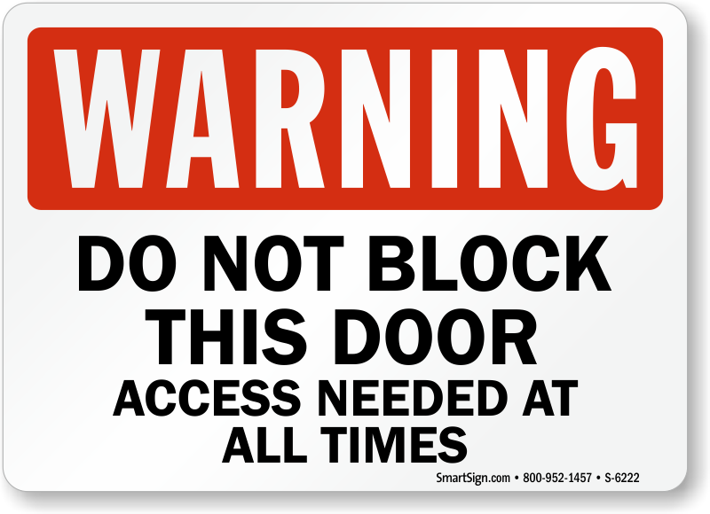 Emergency exits need to be accessible at all times. This OSHA Warning Sign  clearly informs everyone not to block the door and ensures that your