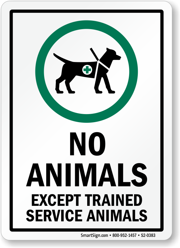 No Animals Except Trained Service Animals Sign SKU: S2 0383
