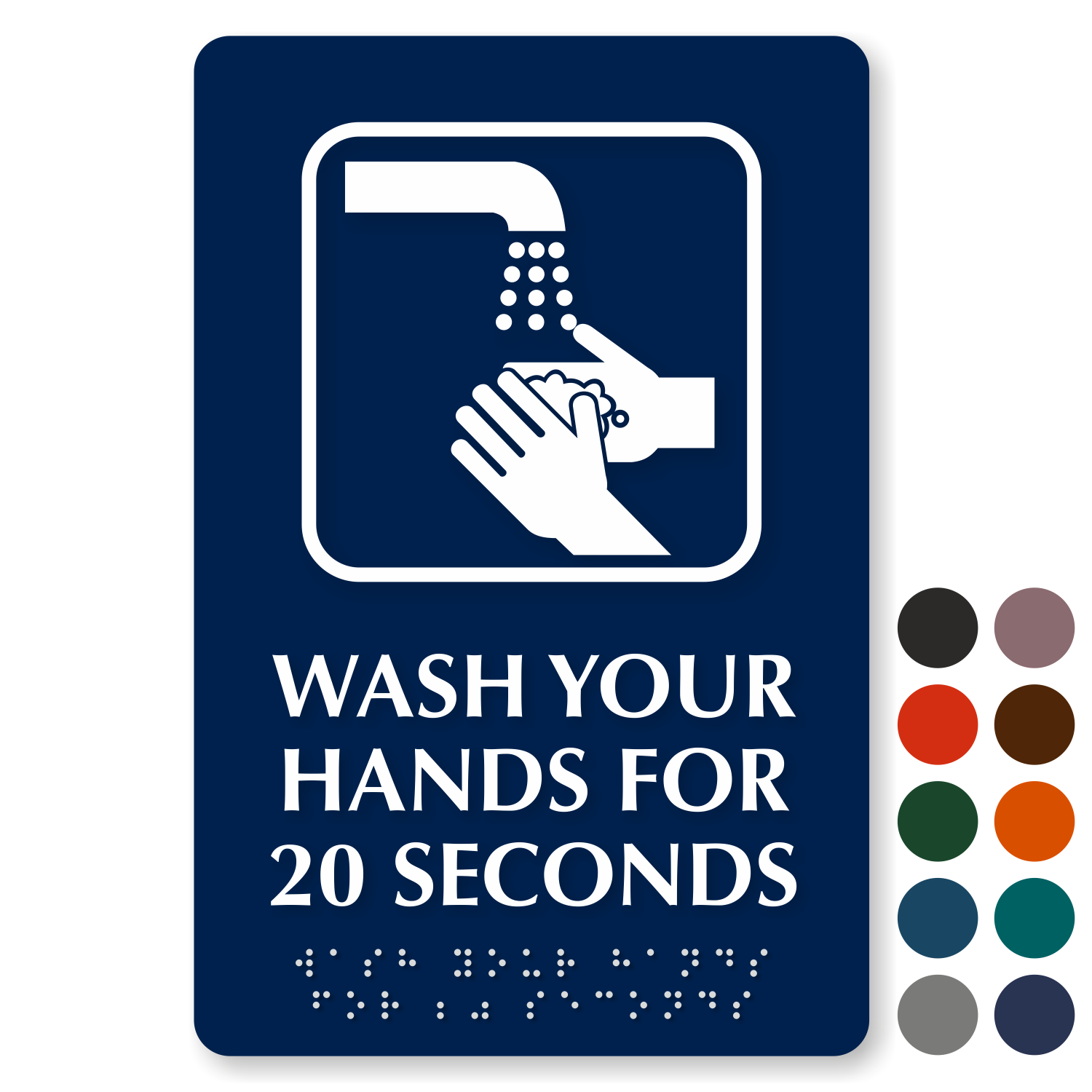 https://www.mydoorsign.com/img/lg/S/wash-your-hands-for-20-seconds-braille-sign-se-7460.png