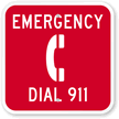 In Case of Emergency Signs, Dial 911 Signs & Break Glass Signs