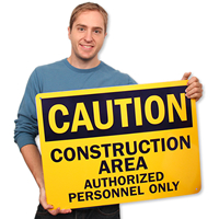 Caution Construction Authorized Personnel Signs